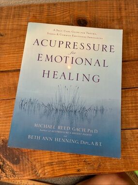 Accupressure for Emotional Healing book  by Gach and Henning